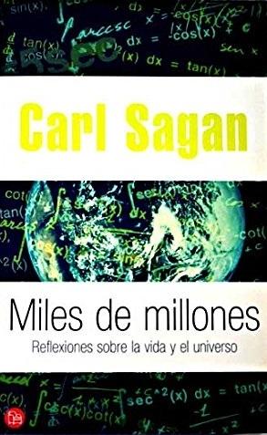 Miles de millones "Reflexiones sobre la vida y el universo"