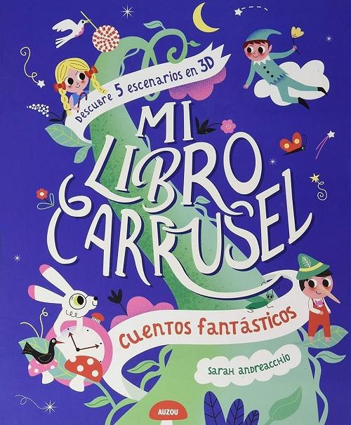Cuentos fantásticos "(Mi libro carrusel)"