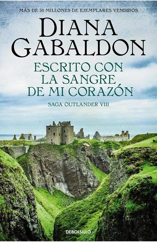 Escrito con la sangre de mi corazón "(Saga Outlander - VIII) (Biblioteca Diana Gabaldon)"