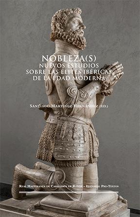 Nobleza(s) "Nuevos estudios sobre las élites ibéricas de la Edad Moderna"