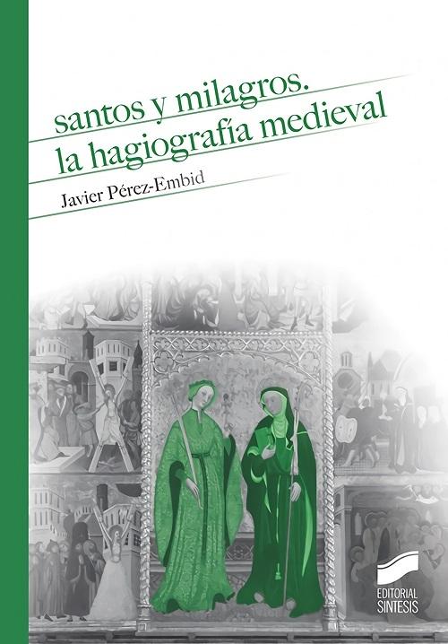 Santos y milagros "La hagiografía medieval"