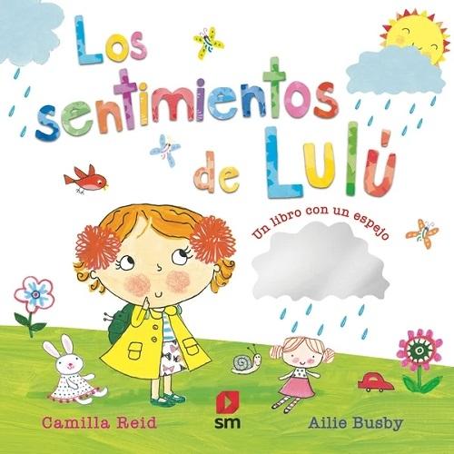 Los sentimientos de Lulú "Un libro con un espejo"