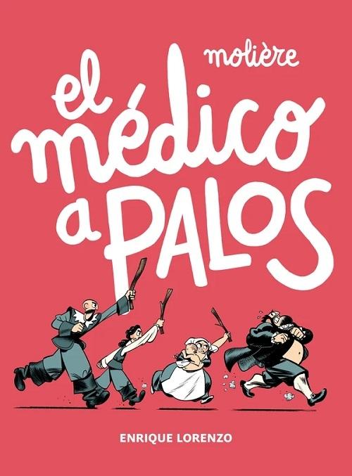 El médico a palos "(Clásicos en cómic)"