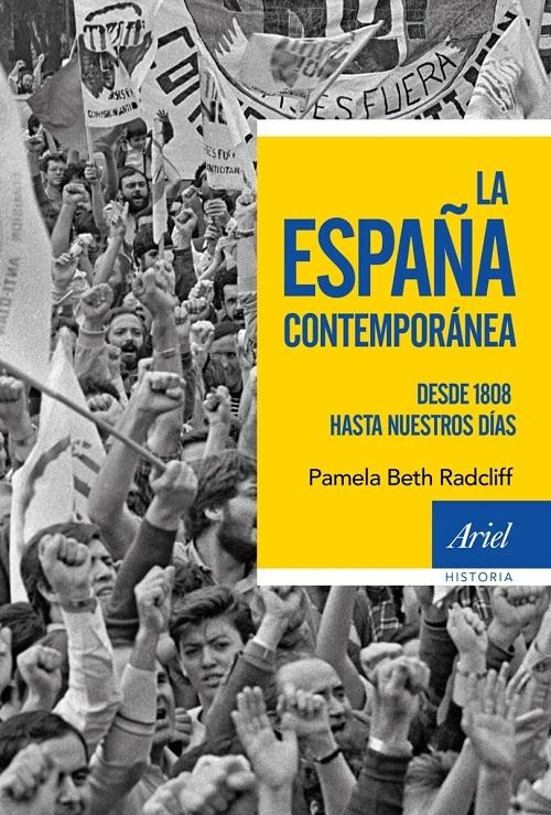 La España Contemporánea "Desde 1808 hasta nuestros días"