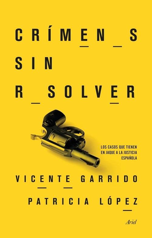 Crímenes sin resolver "Los casos que tienen en jaque a la justicia española"