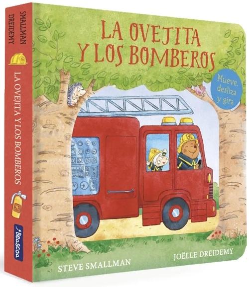 La ovejita y los bomberos "(La ovejita que vino a cenar. Libro de cartón) (Pequeñas manitas)"