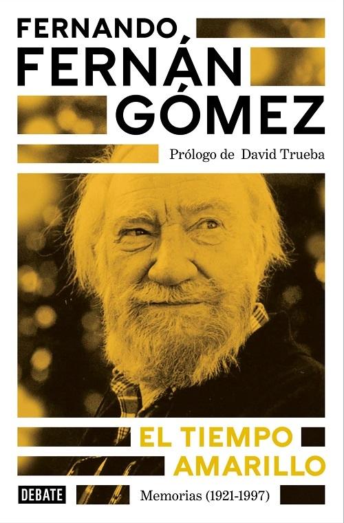 El tiempo amarillo "Memorias (1921-1997)"