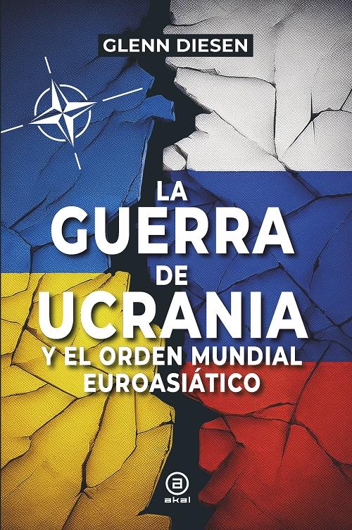 La guerra de Ucrania y el orden mundial euroasiático.