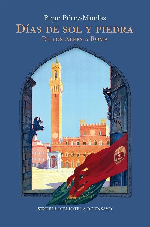 Días de sol y piedra "De los Alpes a Roma"