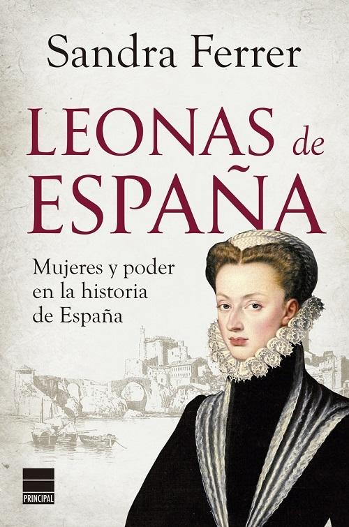 Leonas de España "Mujeres y poder en la historia de España"