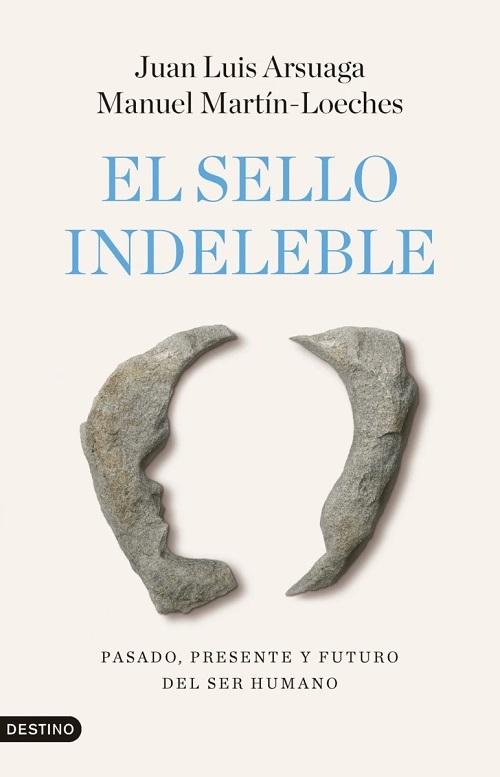 El sello indeleble "Pasado, presente y futuro del ser humano"