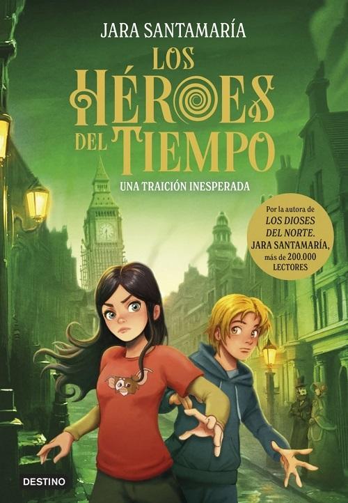 Una traición inesperada "(Los Héroes del Tiempo - 2)"