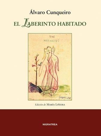 El laberinto habitado "Los artículos de Álvaro Cunqueiro en <Destino> (1961-1976)"