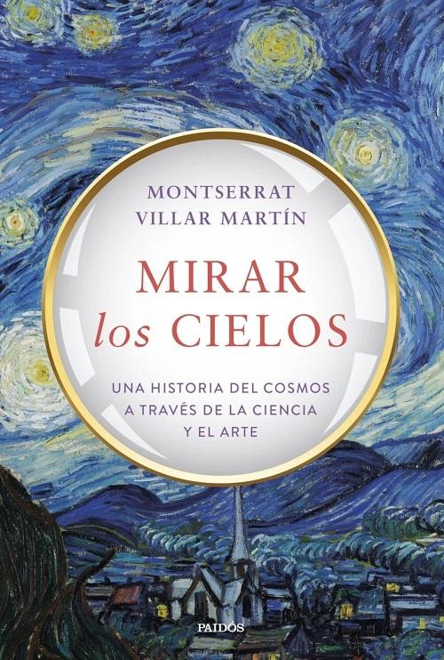 Mirar los cielos  "Una historia del cosmos a través de la ciencia y el arte"