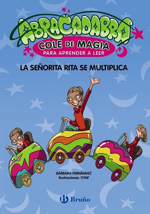 La señorita Rita se multiplica "(Abracadabra. Cole de magia para aprender a leer - 5)"