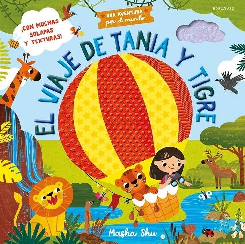 El viaje de Tania y Tigre "Una aventura por el mundo (Con solapas y texturas)"