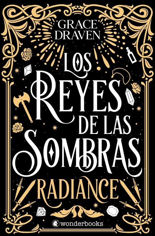 Los reyes de las sombras "Radiance"