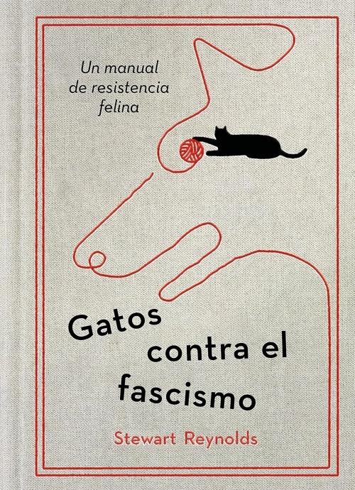 Gatos contra el fascismo "Un manual de resistencia felina"