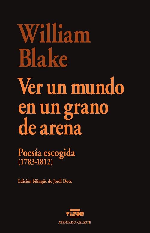 Ver un mundo en un grano de arena "Poesía escogida (1783-1812)"