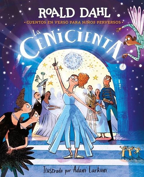 La Cenicienta "Cuentos en verso para niños perversos"