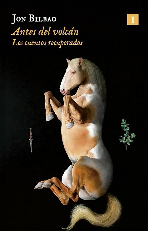 Antes del volcán "Los cuentos recuperados"