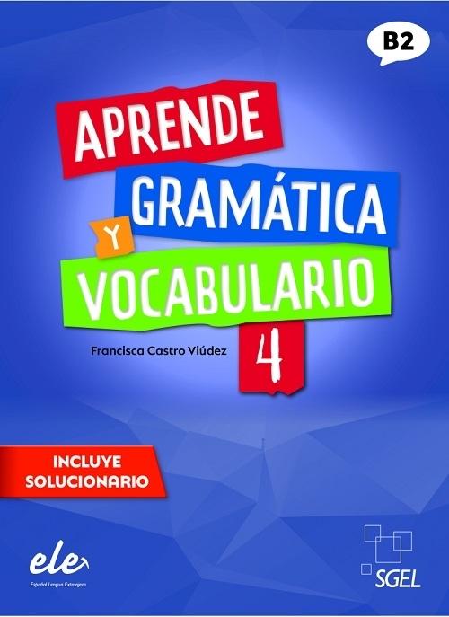 Aprende gramática y vocabulario - 4 (B2)