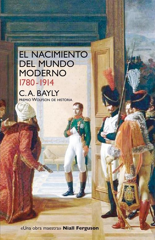El nacimiento del mundo moderno 1780-1914 "Conexiones y comparaciones globales"