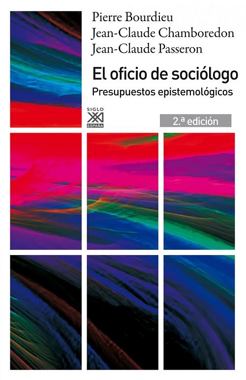 El oficio de sociólogo "Presupuestos epistemológicos"
