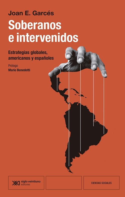Soberanos e intervenidos "Estrategias globales, americanos y españoles"