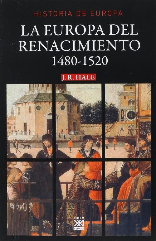 La Europa del Renacimiento "(Historia de Europa - 2)"