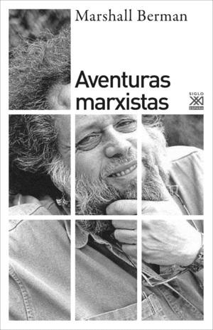 Aventuras marxistas "Todo lo sólido se desvanece en el aire"