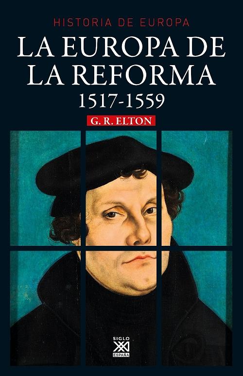 La Europa de la Reforma, 1517-1559 "(Historia de Europa - 3)"