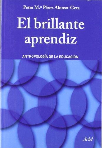 El brillante aprendiz "Antropología de la educación"