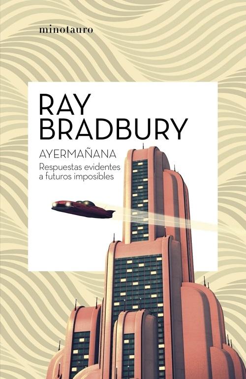 Ayermañana "Respuestas evidentes a futuros imposibles"