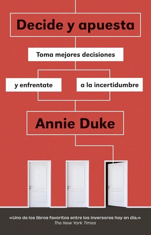 Decide y apuesta "Toma mejores decisiones y enfréntate a la incertidumbre"