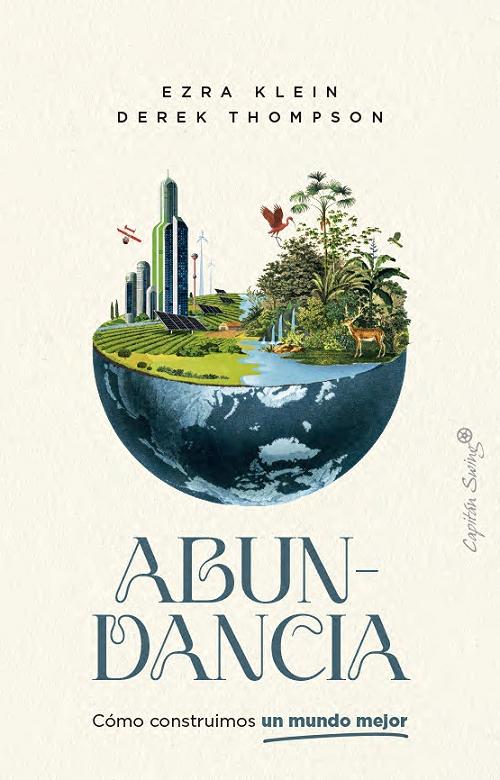 Abundancia "Cómo construimos un mundo mejor"