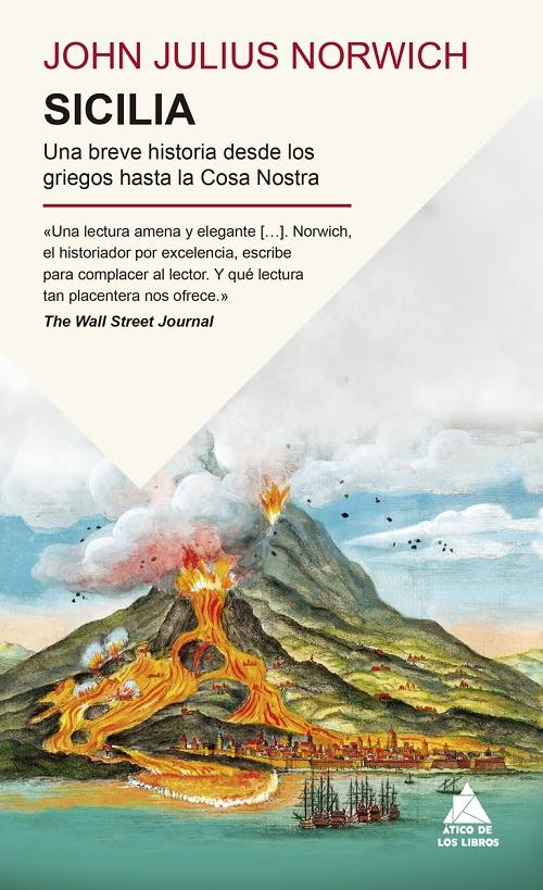 Sicilia "Una breve historia desde los griegos hasta la Cosa Nostra"