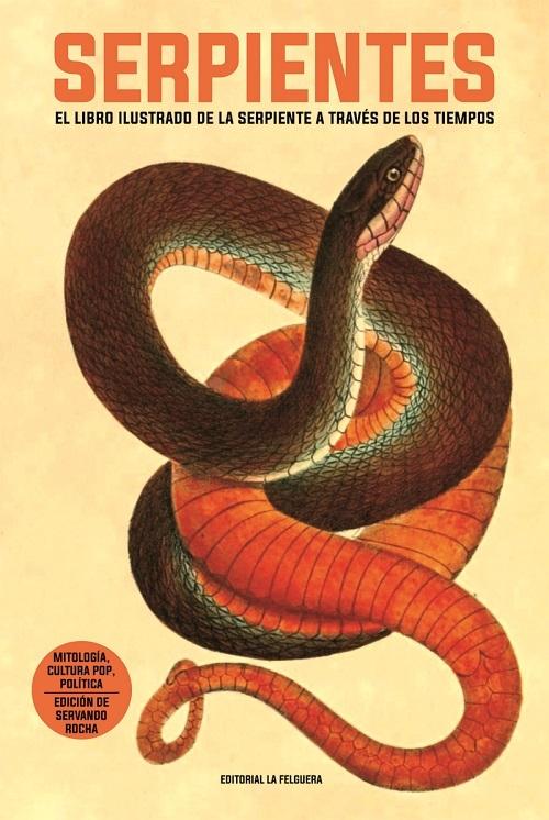 Serpientes "El libro ilustrado de la serpiente a través de los tiempos"