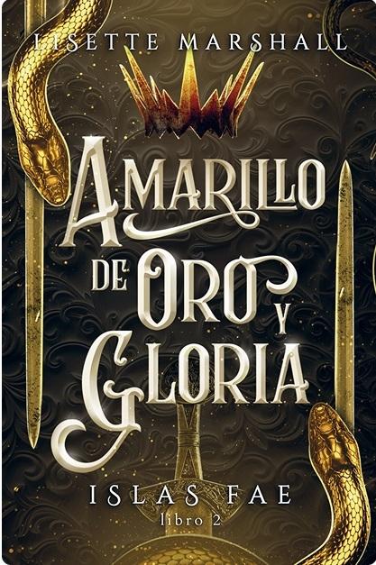 Amarillo de oro y gloria "(Islas Fae - Libro 2)"