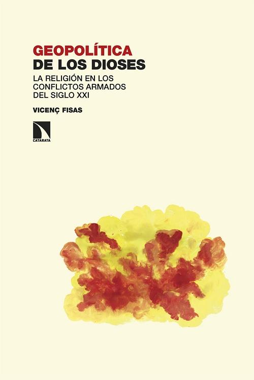 Geopolítica de los dioses "La religión en los conflictos armados del siglo XXI"