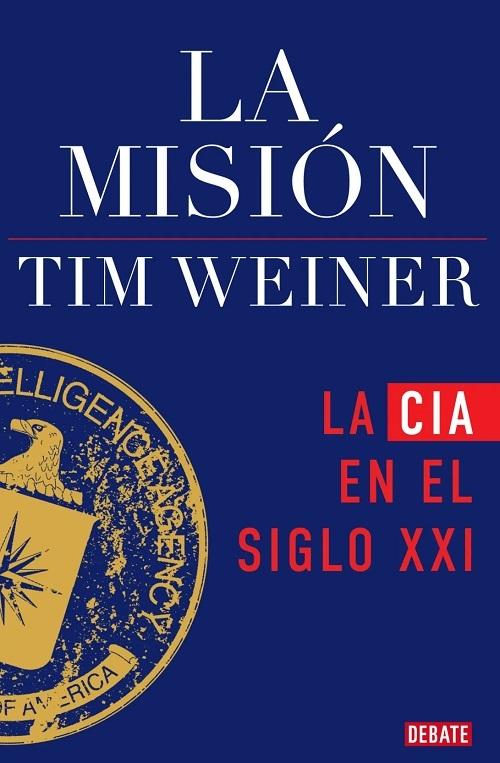 La misión "La CIA en el siglo XXI (La historia de la CIA - 2)"
