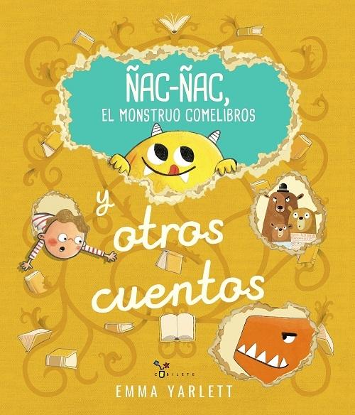 Ñac-ñac, el monstruo comelibros "Y otros cuentos"