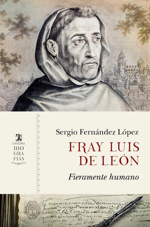 Fray Luis de León "Fieramente humano"