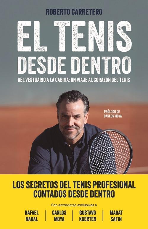 El tenis desde dentro "Del vestuario a la cabina: un viaje al corazón del tenis"