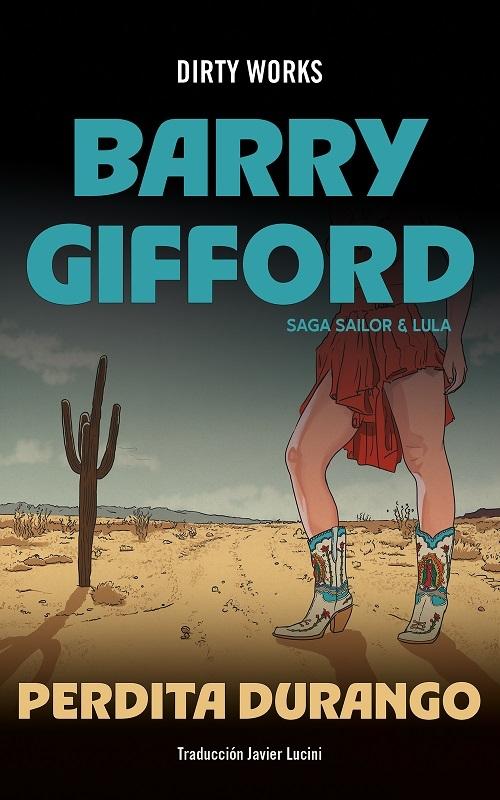 Perdita Durango "(Saga Sailor & Lula - 2) Quince grados y lluvia / La historia de Perdita Durango"