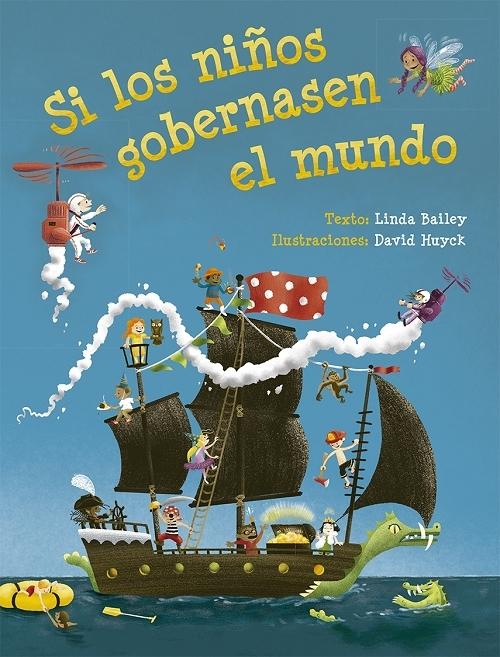 Si los niños gobernasen el mundo.