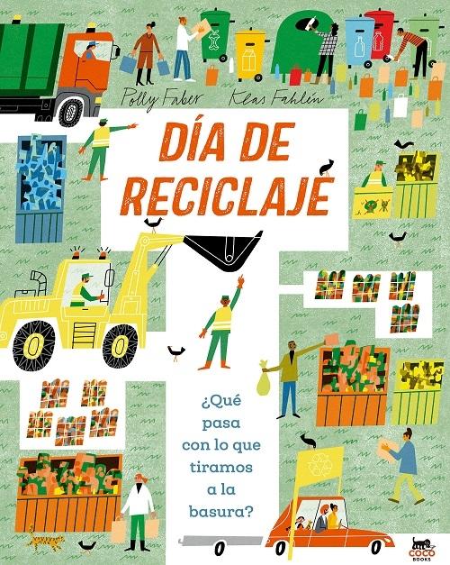 Día de reciclaje "¿Qué pasa con lo que tiramos a la basura?"
