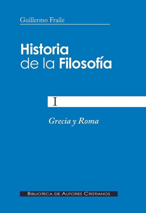 Historia de la filosofía - I: Grecia y Roma