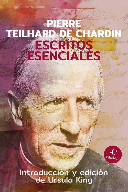 Escritos esenciales "(Pierre Teilhard de Chardin)"