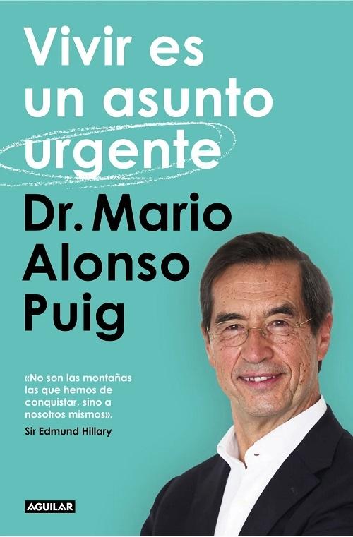 Vivir es un asunto urgente "(Edición revisada con un nuevo prólogo)"